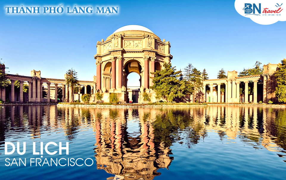 Du lịch San Francisco – Thành phố lãng mạn